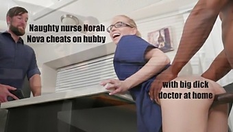 Nurse Nora Nova Cheats On Her Husband With A Big Black Cock Interracial Scene